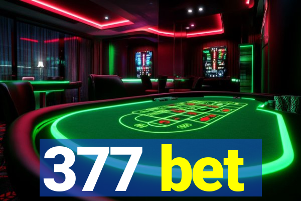 377 bet